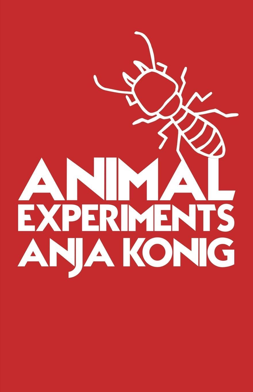 Cover: 9781913268053 | Animal Experiments | Anja Konig | Taschenbuch | Paperback | Englisch
