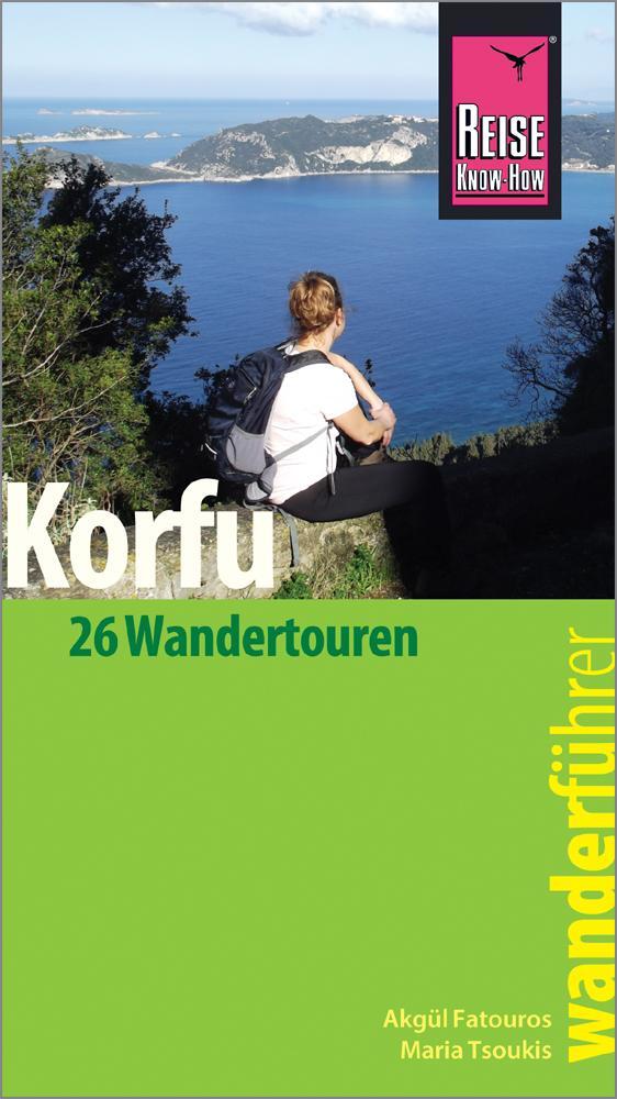 Cover: 9783831729630 | Reise Know-How Wanderführer Korfu | 26 Wandertouren | Tsoukis (u. a.)