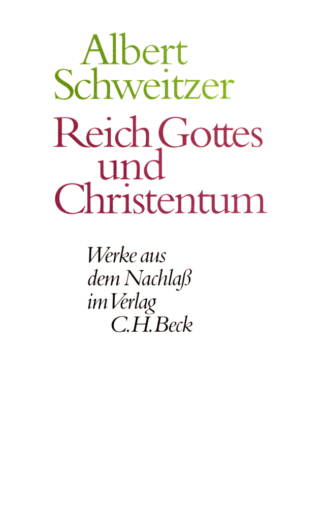 Cover: 9783406391316 | Reich Gottes und Christentum | Albert Schweitzer | Buch | 508 S.