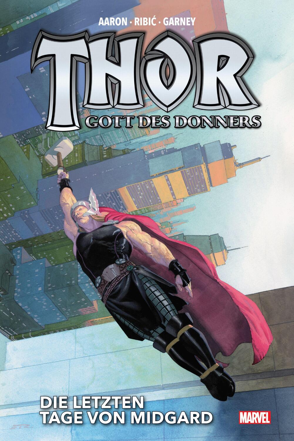 Cover: 9783741626241 | Thor: Gott des Donners Deluxe | Bd. 2: Die letzten Tage von Midgard