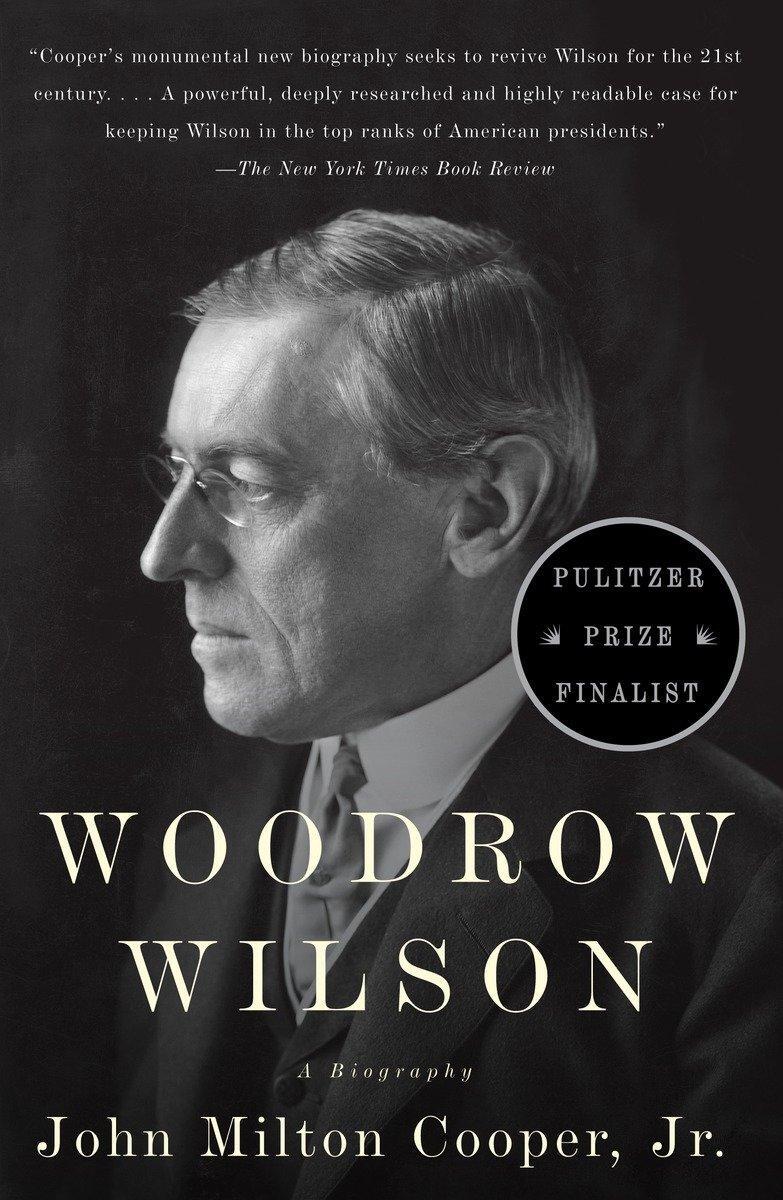 Cover: 9780307277909 | Woodrow Wilson | A Biography | John Milton Cooper | Taschenbuch | 2011