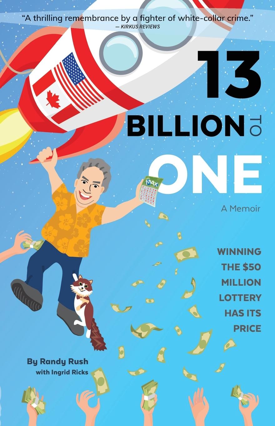 Cover: 9781999252403 | 13 Billion to One | Randy Rush | Taschenbuch | Paperback | Englisch