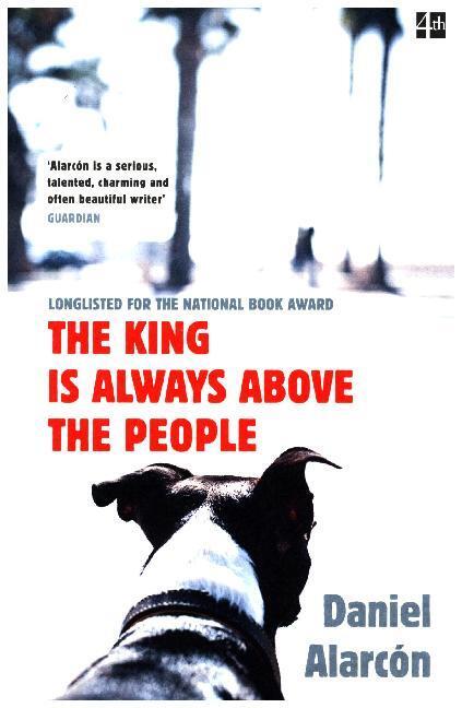 Cover: 9780007517367 | The King Is Always Above the People | Daniel Alarcón | Taschenbuch