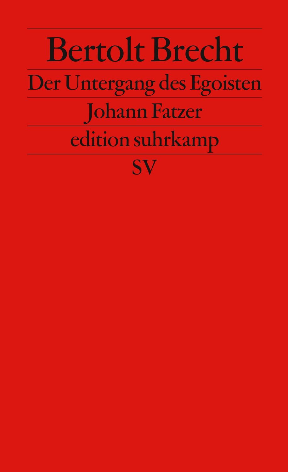 Cover: 9783518118306 | Untergang des Egoisten Johann Fatzer | Bertolt Brecht | Taschenbuch