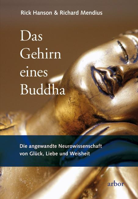 Cover: 9783867810258 | Das Gehirn eines Buddha | Rick Hanson (u. a.) | Taschenbuch | Deutsch