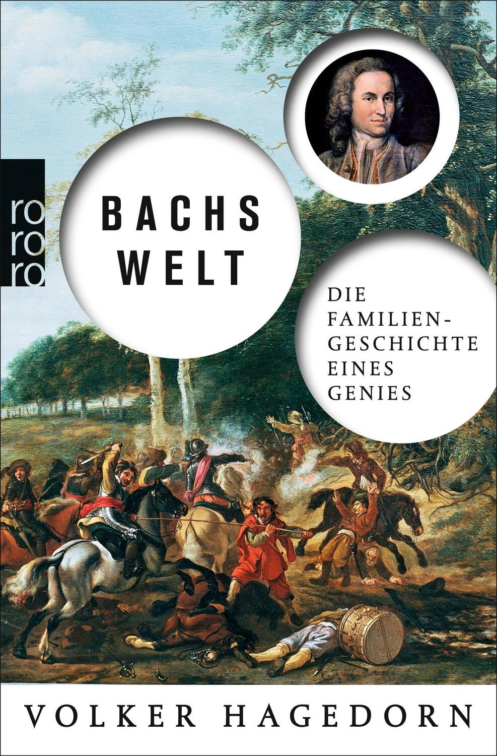 Cover: 9783499617485 | Bachs Welt | Die Familiengeschichte eines Genies | Volker Hagedorn