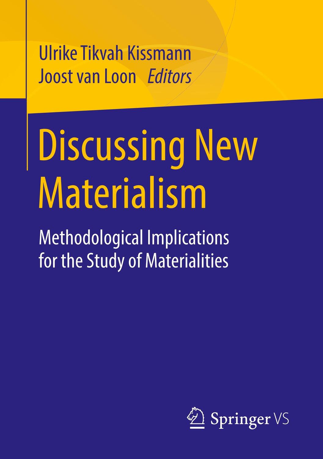 Cover: 9783658222994 | Discussing New Materialism | Joost van Loon (u. a.) | Taschenbuch | x