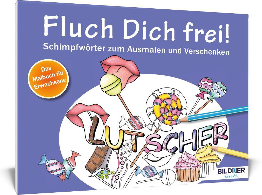 Cover: 9783832802233 | Malbuch für Erwachsene: Fluch Dich frei! Lutscher | Taschenbuch | 2016