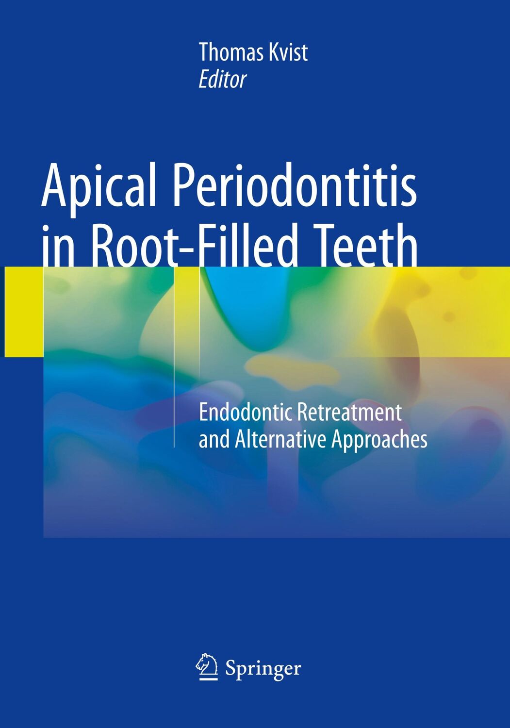 Cover: 9783319861135 | Apical Periodontitis in Root-Filled Teeth | Thomas Kvist | Taschenbuch