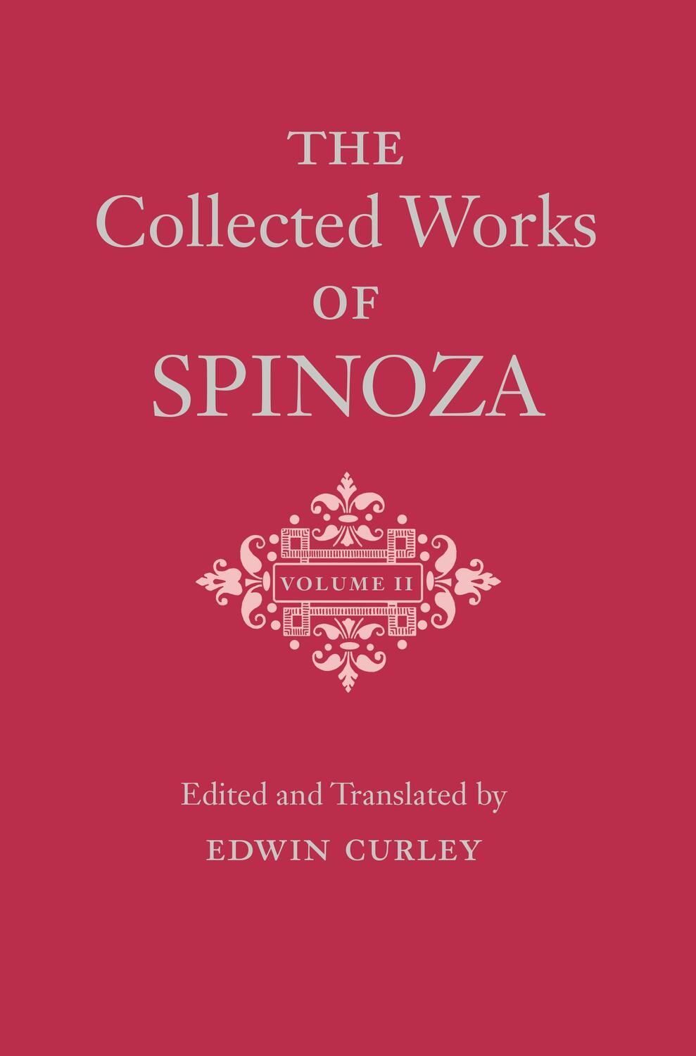 Cover: 9780691167633 | The Collected Works of Spinoza, Volume II | Benedictus De Spinoza