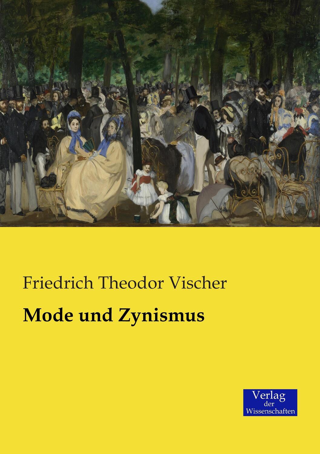 Cover: 9783957006332 | Mode und Zynismus | Friedrich Theodor Vischer | Taschenbuch | Deutsch