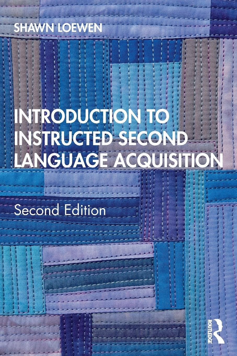 Cover: 9781138671782 | Introduction to Instructed Second Language Acquisition | Shawn Loewen