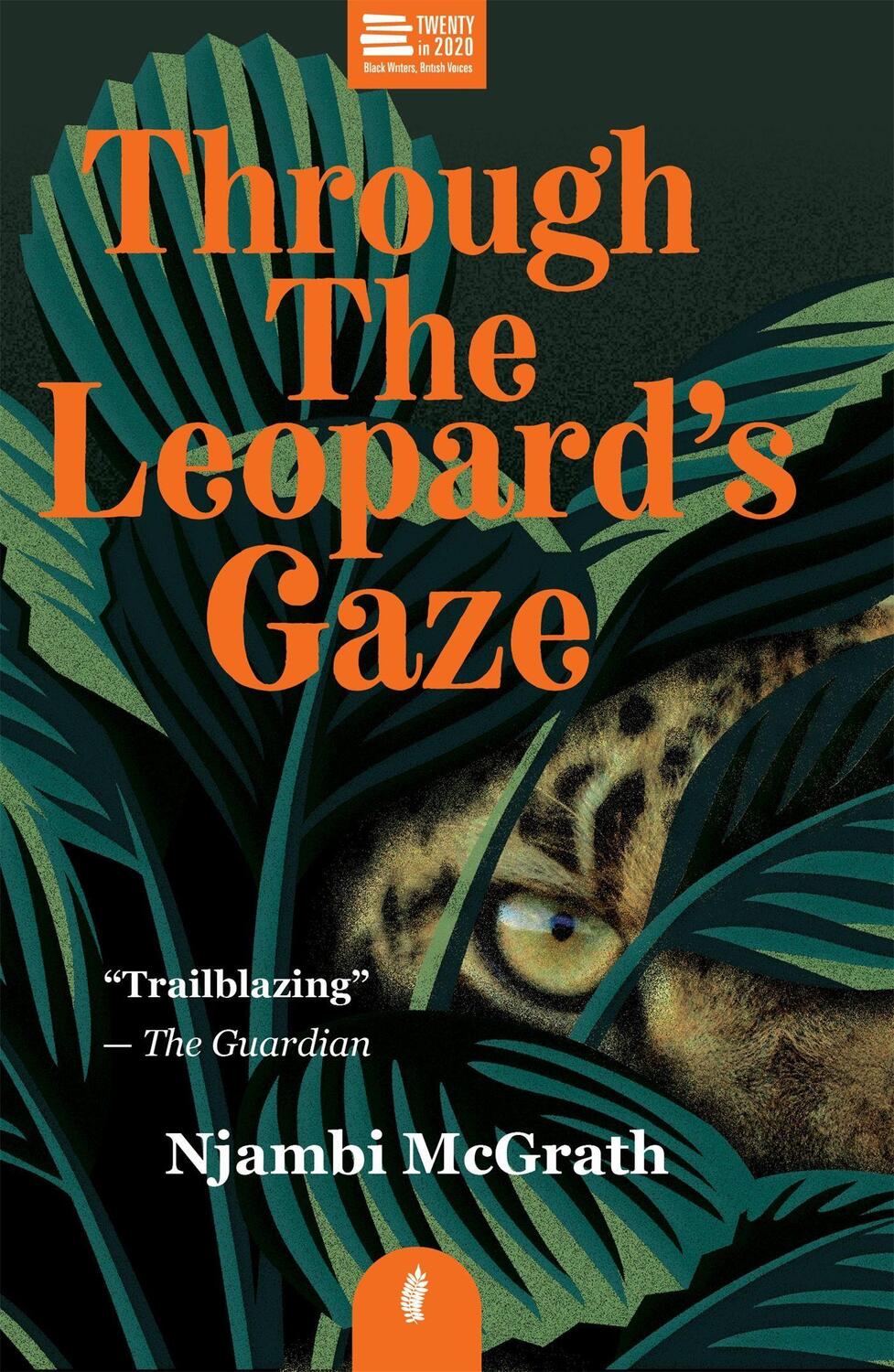 Cover: 9781913090104 | Through the Leopard's Gaze | Njambi McGrath | Taschenbuch | Englisch