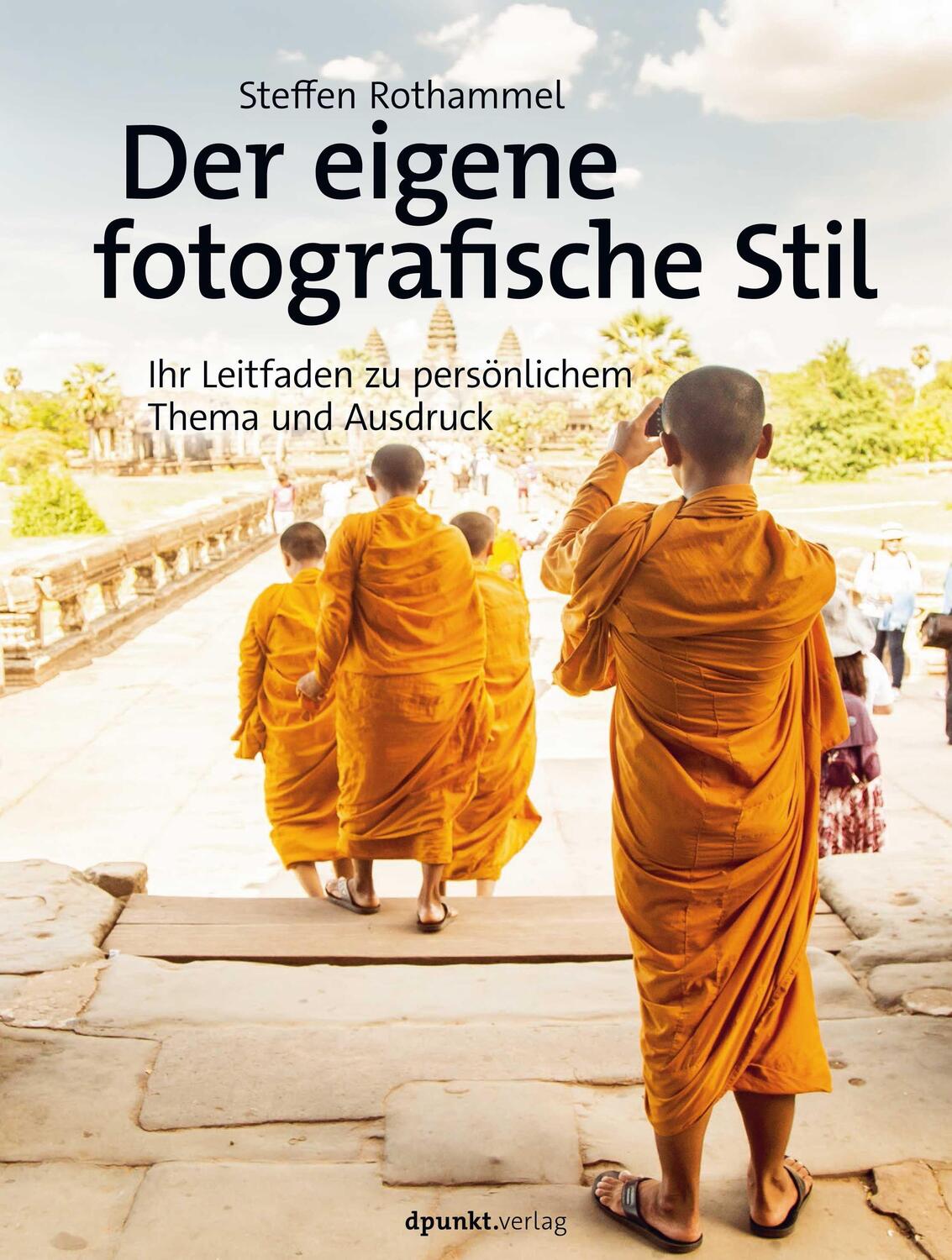 Cover: 9783864908415 | Der eigene fotografische Stil | Steffen Rothammel | Buch | Deutsch