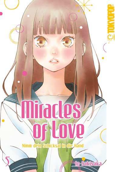 Cover: 9783842040373 | Miracles of Love - Nimm dein Schicksal in die Hand. Bd.5 | Io Sakisaka