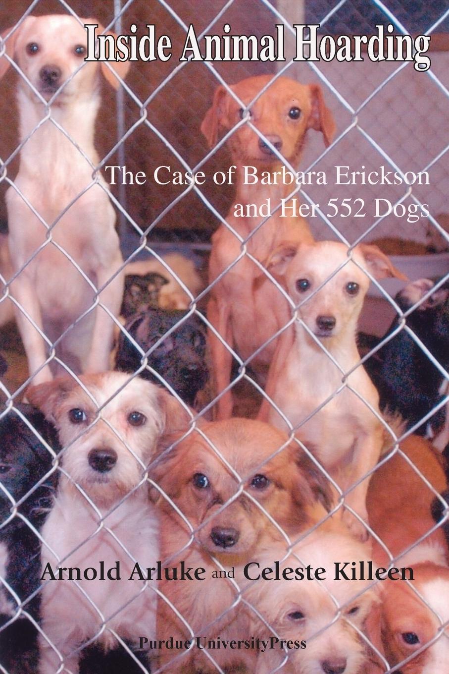 Cover: 9781557535115 | Inside Animal Hoarding | Arnold Arluke (u. a.) | Taschenbuch | 2009