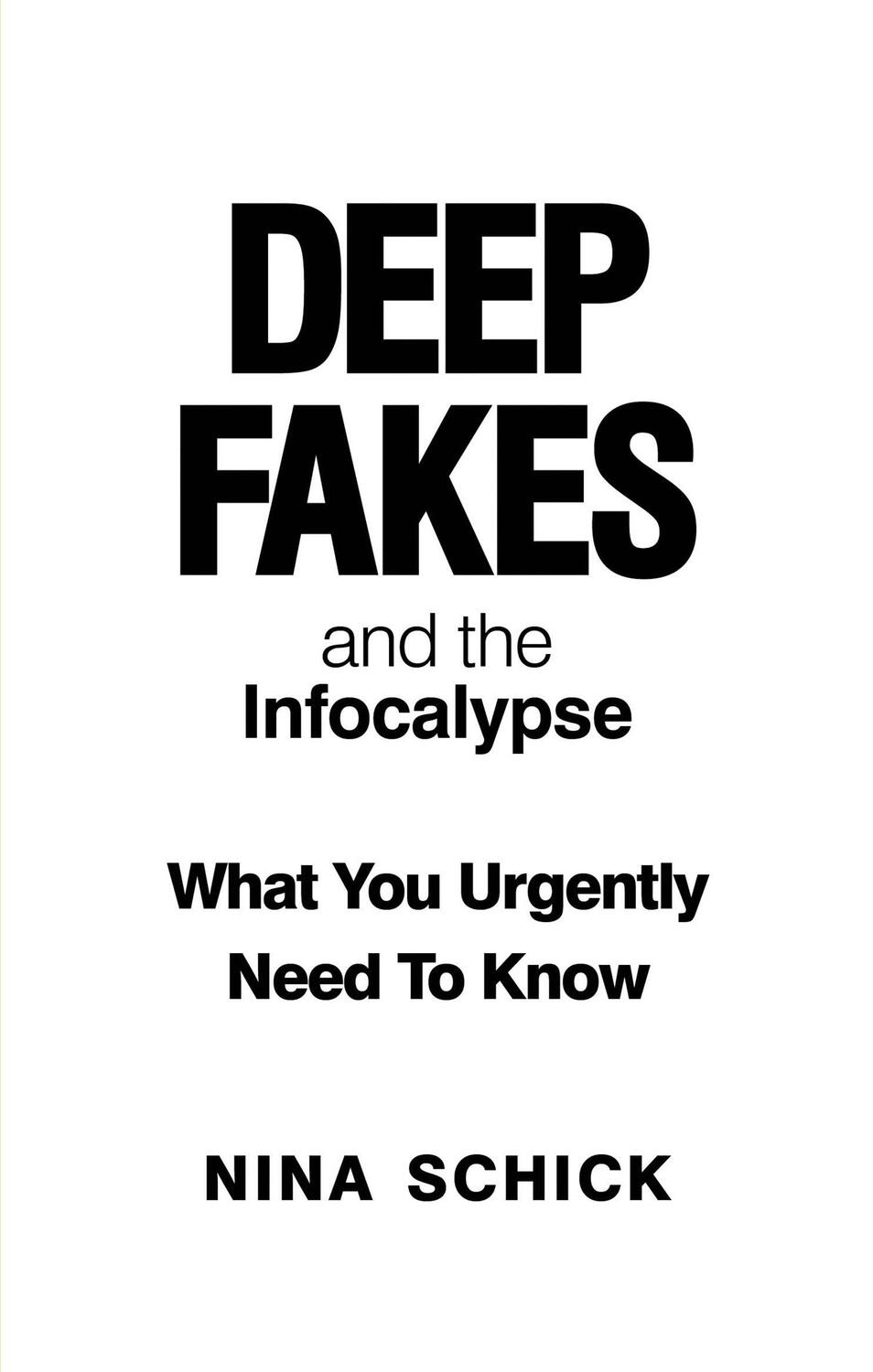 Cover: 9781913183523 | Deep Fakes and the Infocalypse | What You Urgently Need To Know | Buch