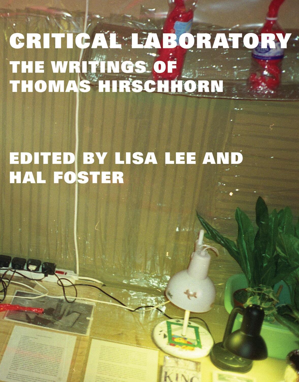 Cover: 9780262019255 | Critical Laboratory: The Writings of Thomas Hirschhorn | Hirschhorn