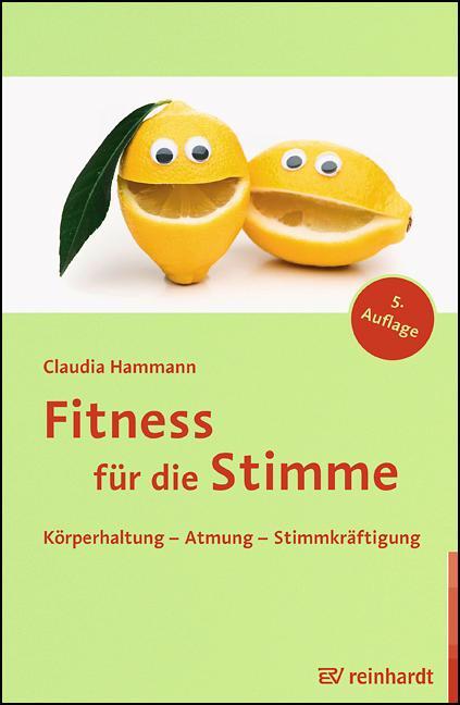 Cover: 9783497024759 | Fitness für die Stimme | Körperhaltung - Atmung - Stimmkräftigung