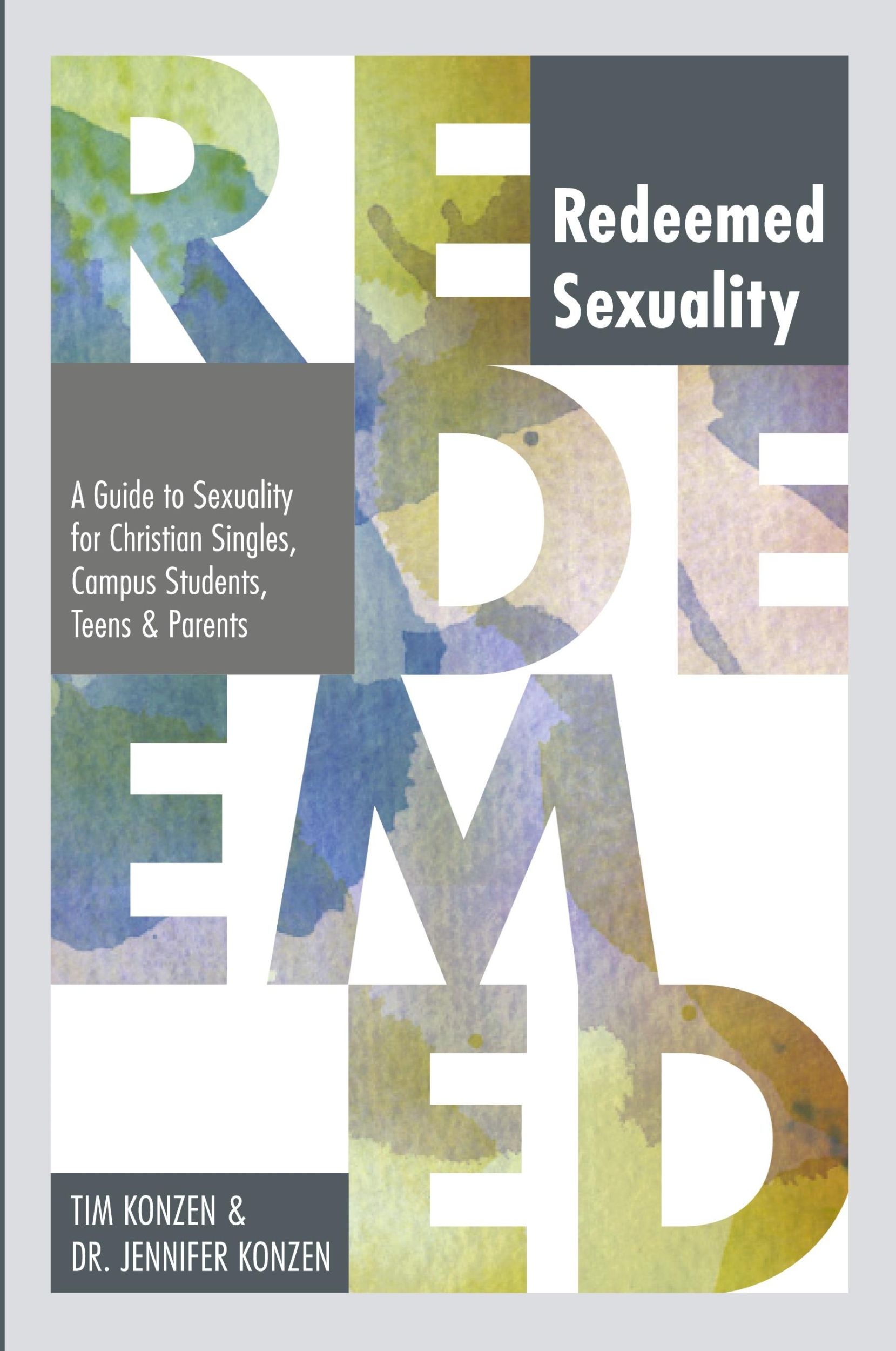 Cover: 9781595543516 | Redeemed Sexuality | Tim And Jennifer Konzen | Taschenbuch | Englisch