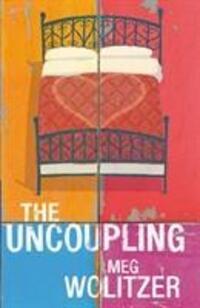 Cover: 9780099553960 | The Uncoupling | Meg Wolitzer | Taschenbuch | Englisch | 2012