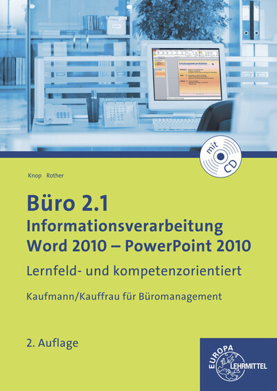 Cover: 9783808525791 | Büro 2.1 - Informationsverarbeitung, Word 2010 - PowerPoint 2010,...