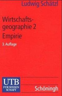 Cover: 9783825210526 | Wirtschaftsgeographie 2 | Empirie | Ludwig Schätzl | Taschenbuch