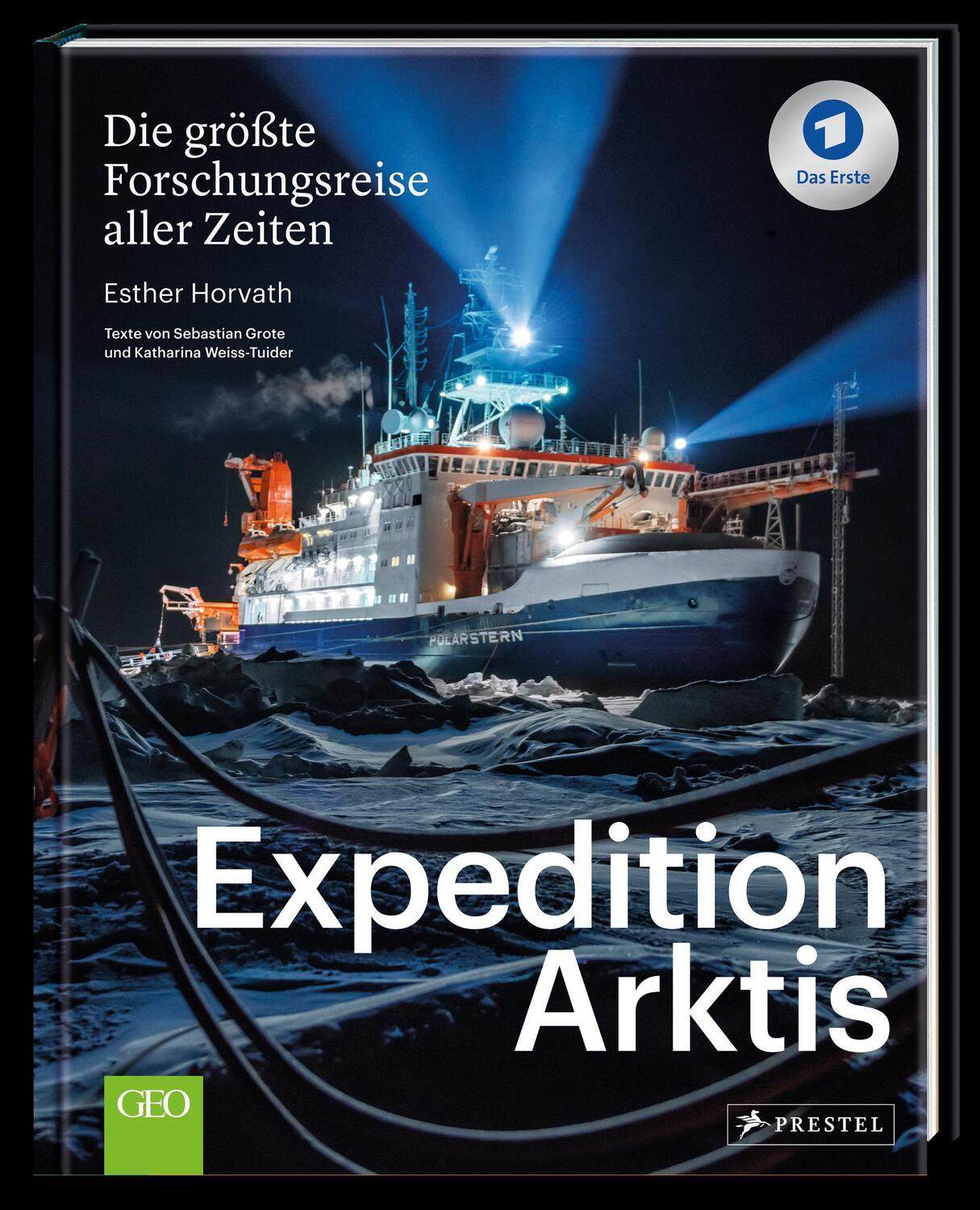 Bild: 9783791386690 | Expedition Arktis | Esther Horvath (u. a.) | Buch | 288 S. | Deutsch