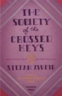 Cover: 9781782271079 | The Society of the Crossed Keys | Stefan Zweig (u. a.) | Taschenbuch
