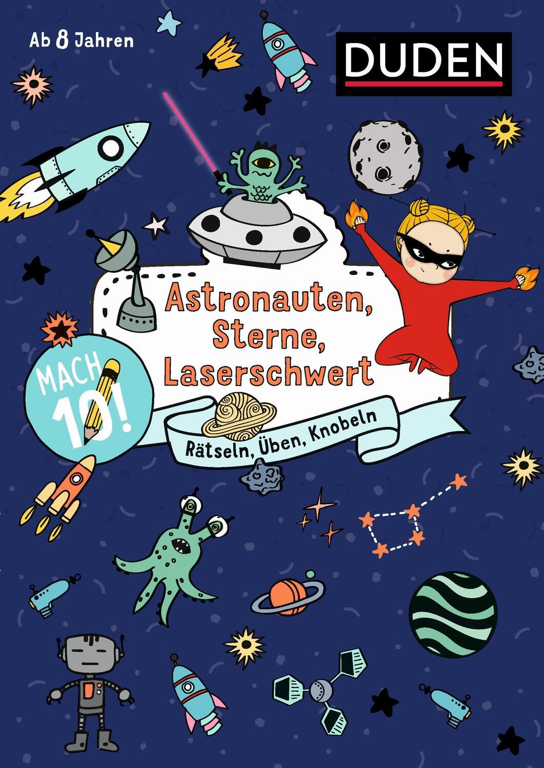 Cover: 9783411720460 | Mach 10! Astronauten, Sterne, Laserschwert - Ab 8 Jahren | Janine Eck