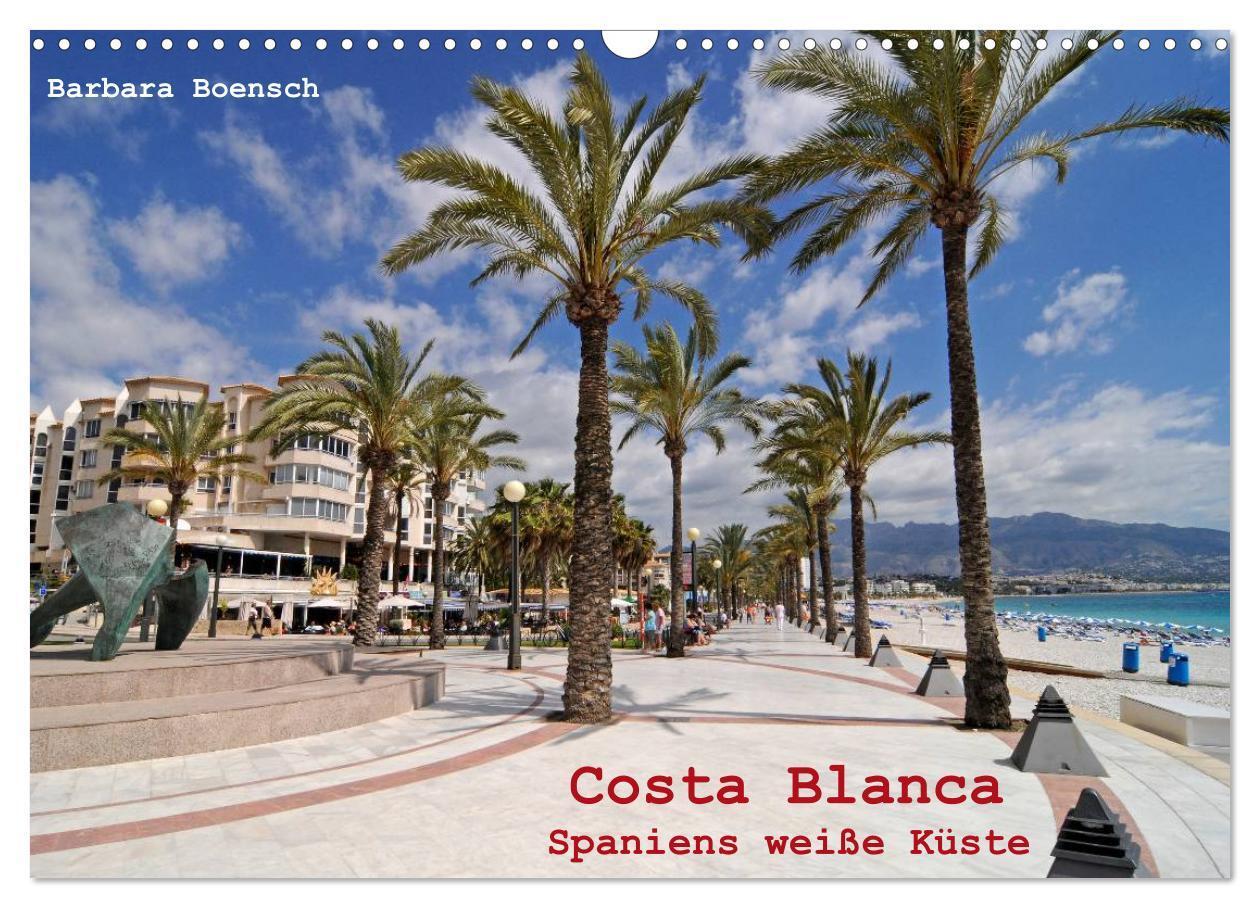 Cover: 9783383615627 | Costa Blanca - Spaniens weiße Küste (Wandkalender 2024 DIN A3...