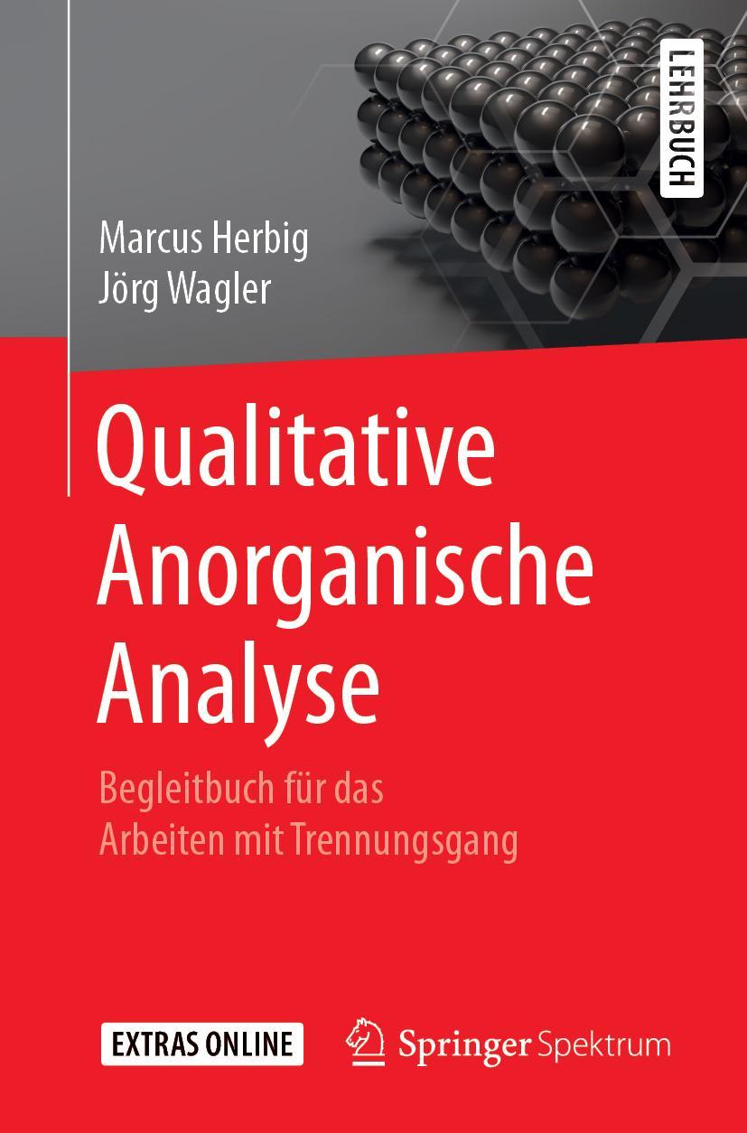 Cover: 9783662578490 | Qualitative Anorganische Analyse | Marcus Herbig (u. a.) | Taschenbuch