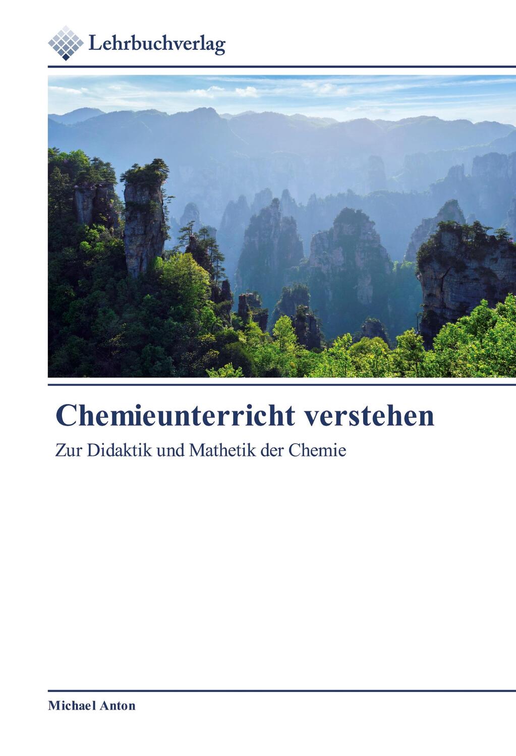 Cover: 9786202490375 | Chemieunterricht verstehen | Zur Didaktik und Mathetik der Chemie