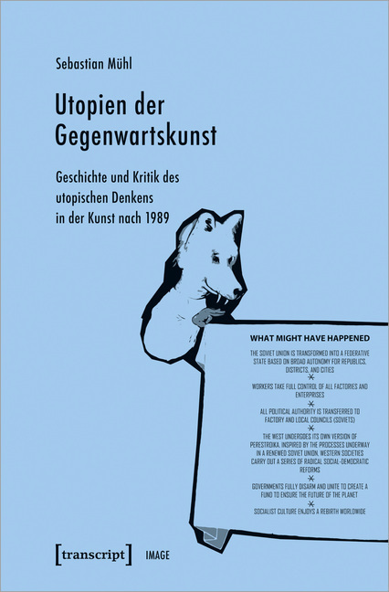 Cover: 9783837648683 | Utopien der Gegenwartskunst | Sebastian Mühl | Taschenbuch | Deutsch
