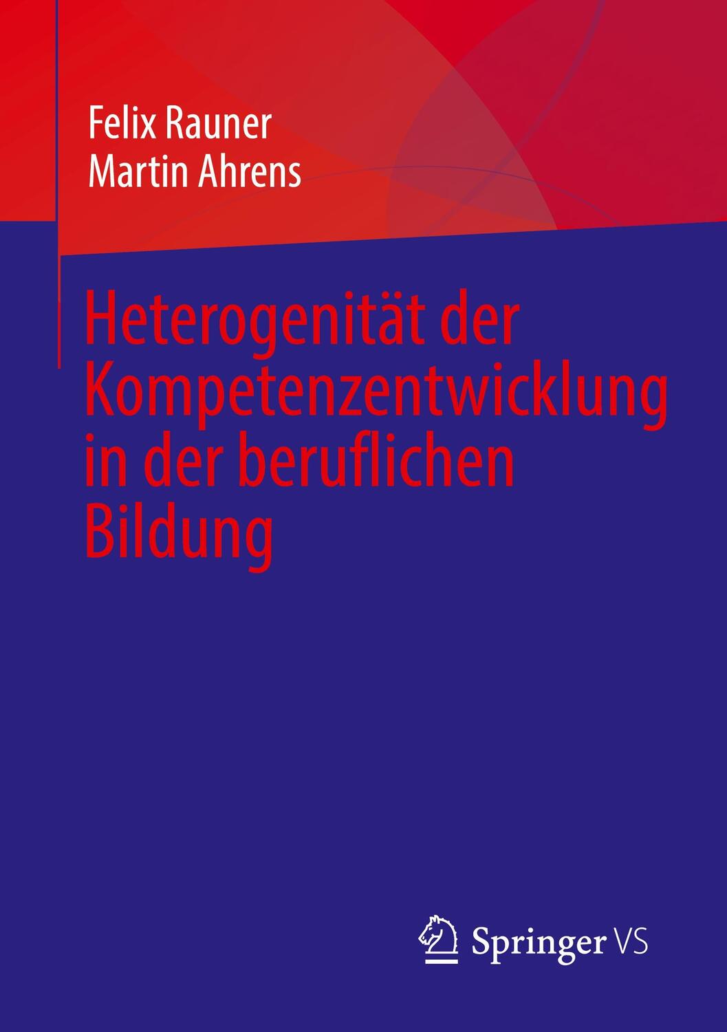 Cover: 9783658382940 | Heterogenität der Kompetenzentwicklung in der beruflichen Bildung