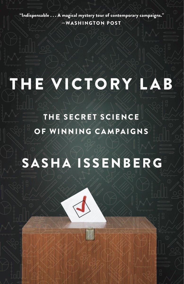 Cover: 9780307954800 | The Victory Lab | The Secret Science of Winning Campaigns | Issenberg