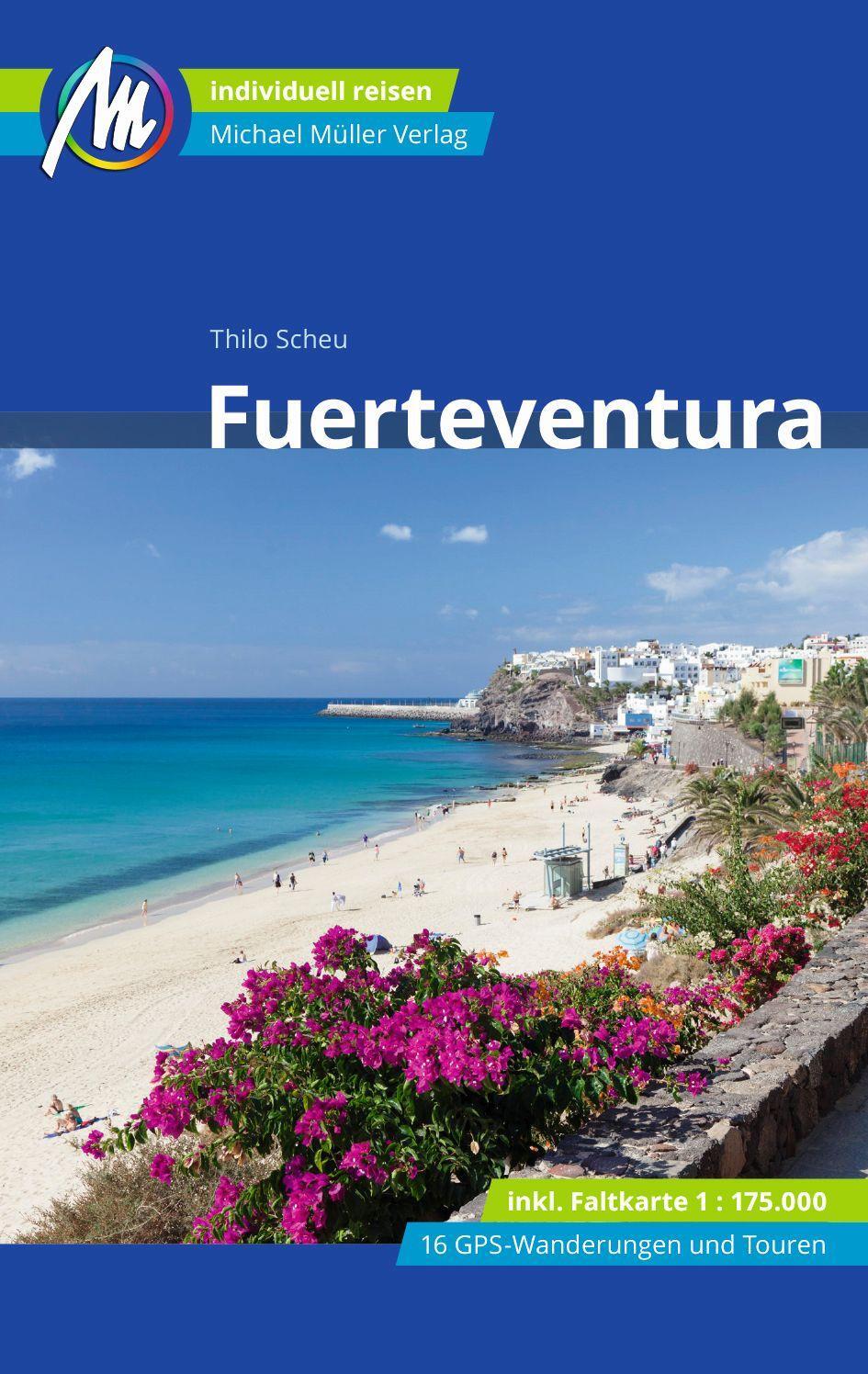Cover: 9783956548345 | Fuerteventura Reiseführer Michael Müller Verlag | Thilo Scheu | Buch