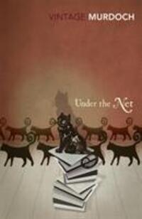 Cover: 9780099429074 | Under The Net | Vintage Classics Murdoch Series | Iris Murdoch | Buch
