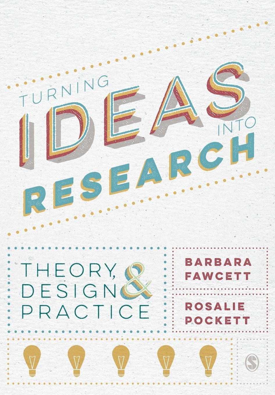 Cover: 9781446266717 | Turning Ideas into Research | Theory, Design and Practice | Buch