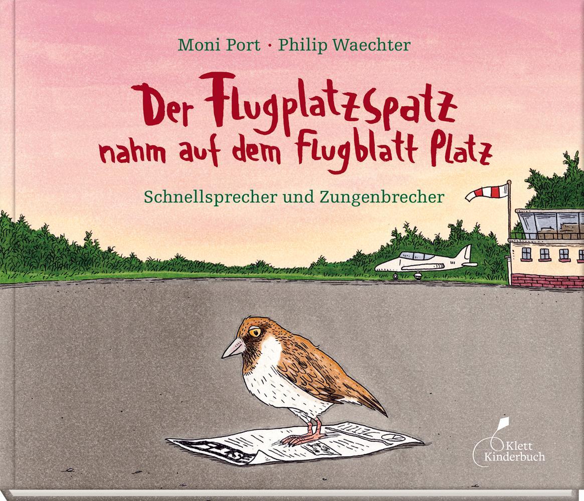 Cover: 9783954701773 | Der Flugplatzspatz nahm auf dem Flugblatt Platz | Moni Port | Buch