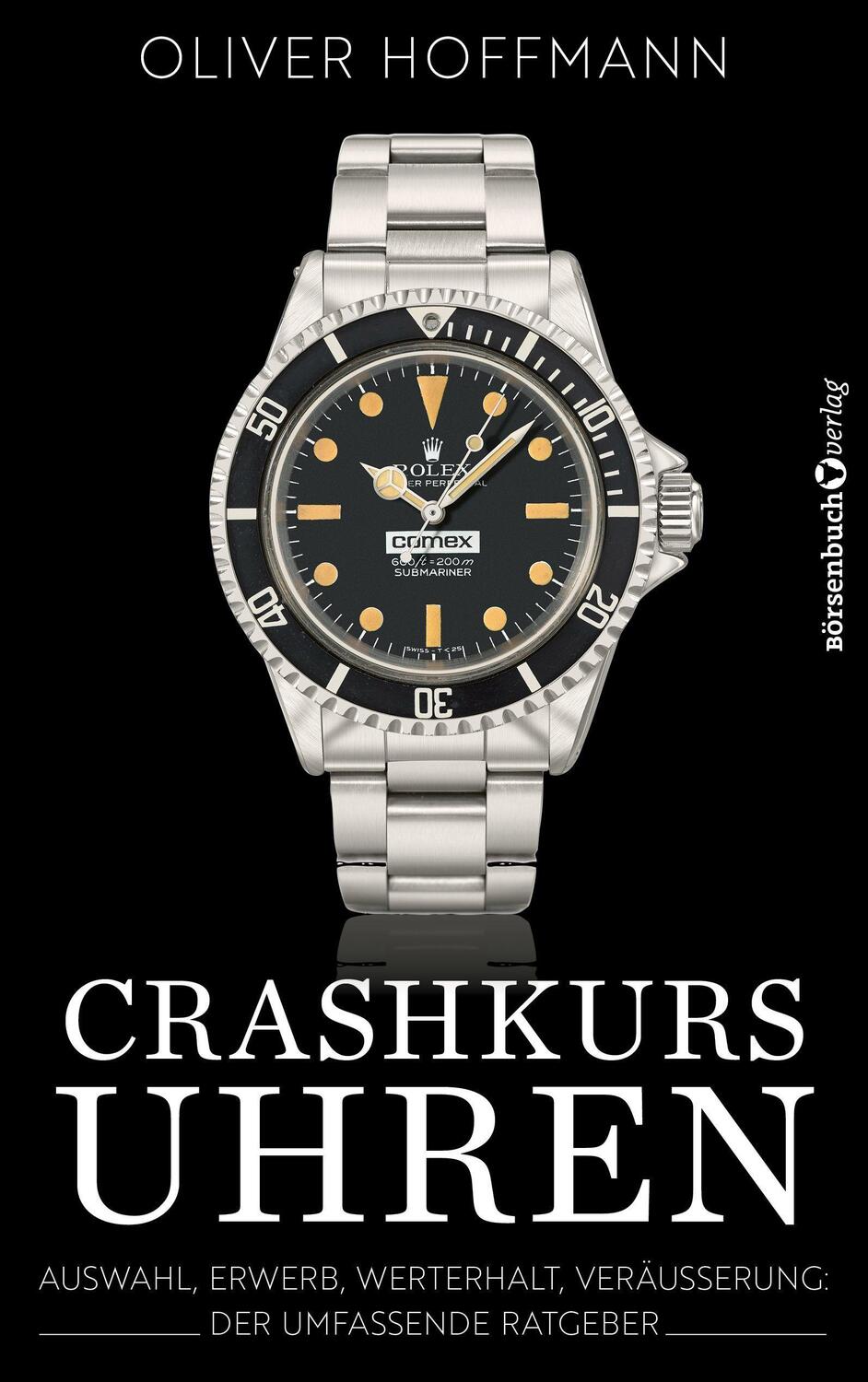 Cover: 9783864707919 | Crashkurs Uhren | Oliver Hoffmann | Taschenbuch | Deutsch | 2022