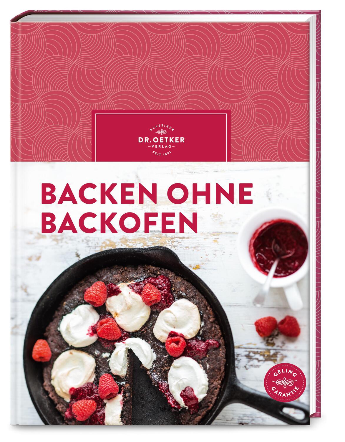 Cover: 9783767018747 | Backen ohne Backofen | Oetker Verlag (u. a.) | Buch | 160 S. | Deutsch
