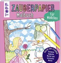 Cover: 9783772474934 | Zauberpapier Malbuch für Mädchen | Norbert Pautner | Taschenbuch