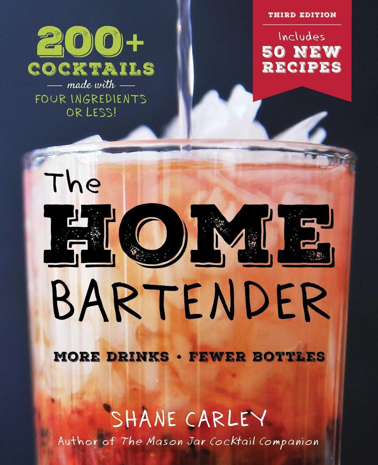 Cover: 9781646434114 | The Home Bartender: The Third Edition | Shane Carley | Buch | 2023