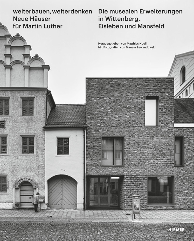 Cover: 9783777427881 | Weiterbauen, Weiterdenken - Neue Häuser für Martin Luther | Noell