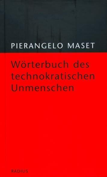 Cover: 9783871739491 | Wörterbuch des technokratischen Unmenschen | Pierangelo Maset | Buch