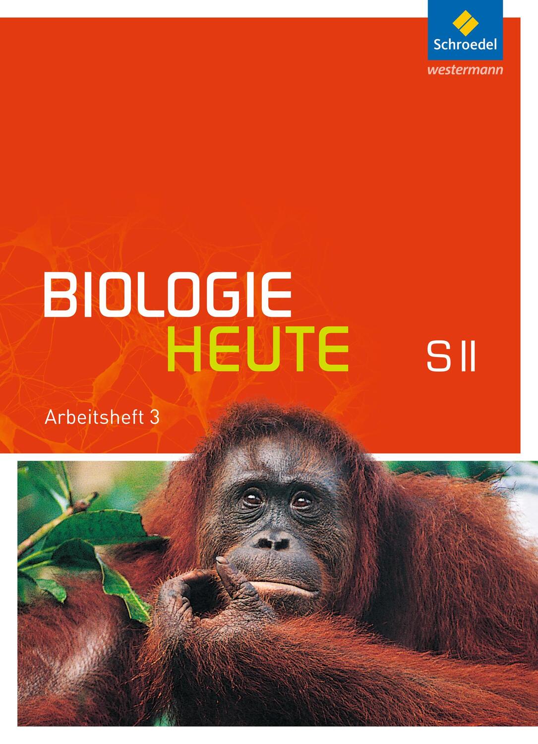 Cover: 9783507109766 | Biologie heute 3 Arbeitsheft. Sekundarstufe 2. Allgemeine Ausgabe