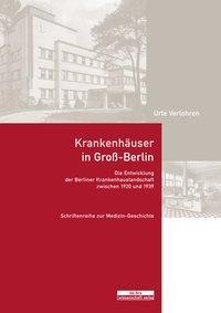 Cover: 9783954102419 | Krankenhäuser in Groß-Berlin | Urte Verlohren | Buch | 328 S. | 2019