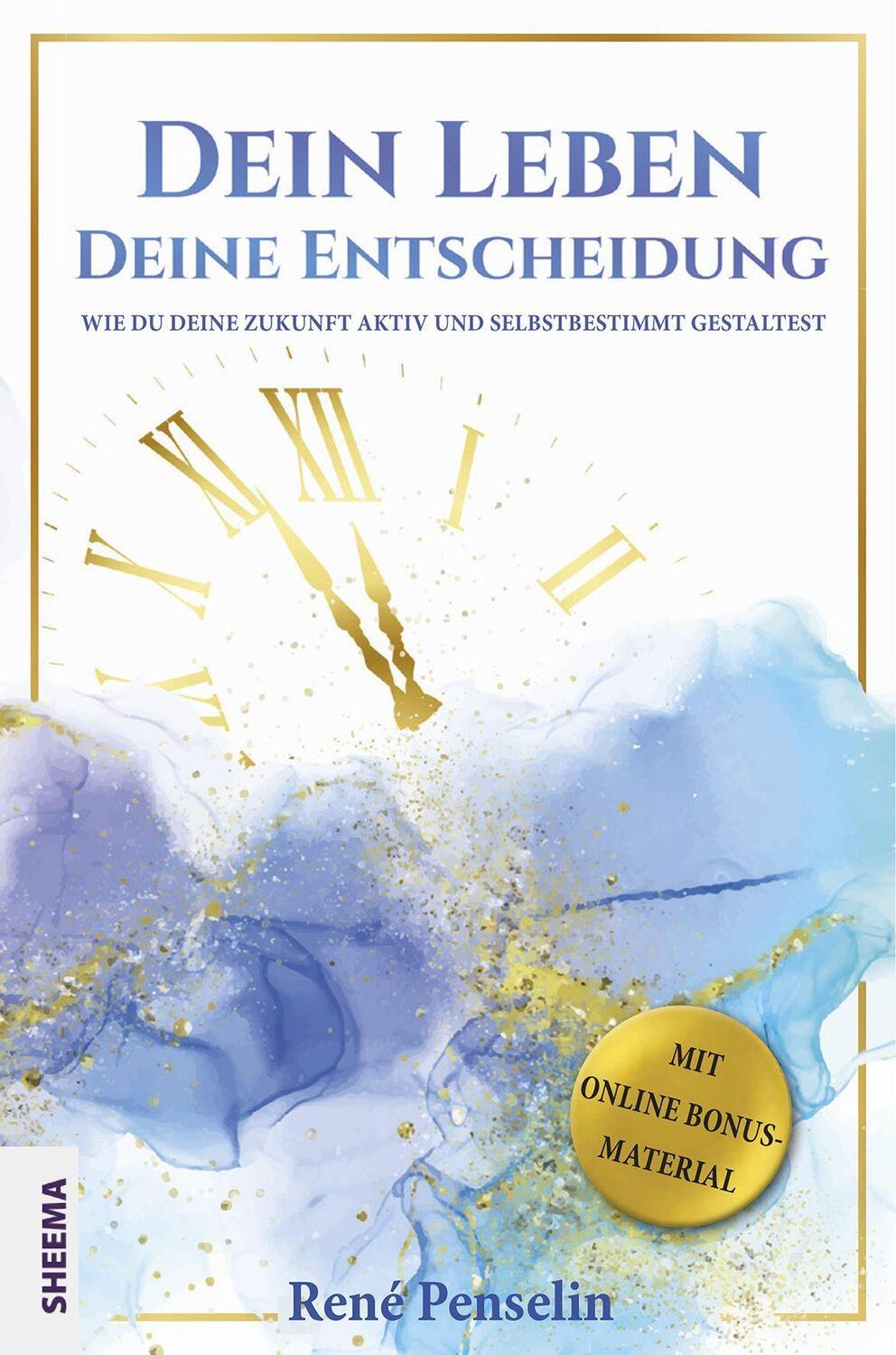 Cover: 9783948177188 | Dein Leben - Deine Entscheidung | René Penselin | Taschenbuch | 2022