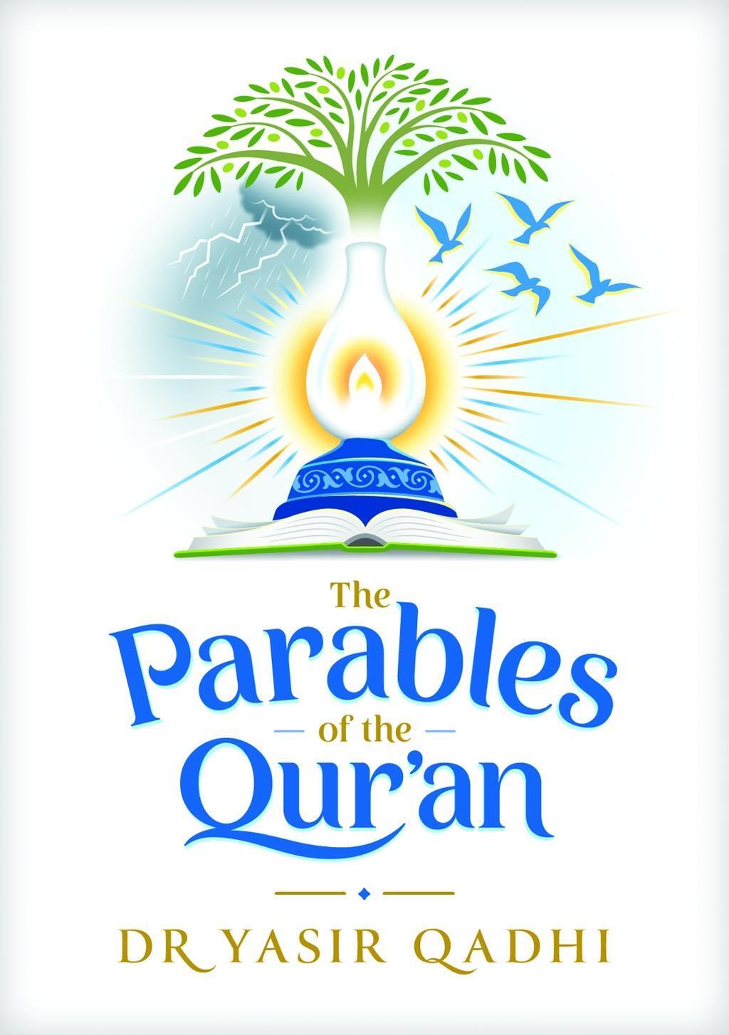 Cover: 9781847741790 | The Parables of the Qur'an | Dr. Yasir Qadhi | Buch | Englisch | 2022